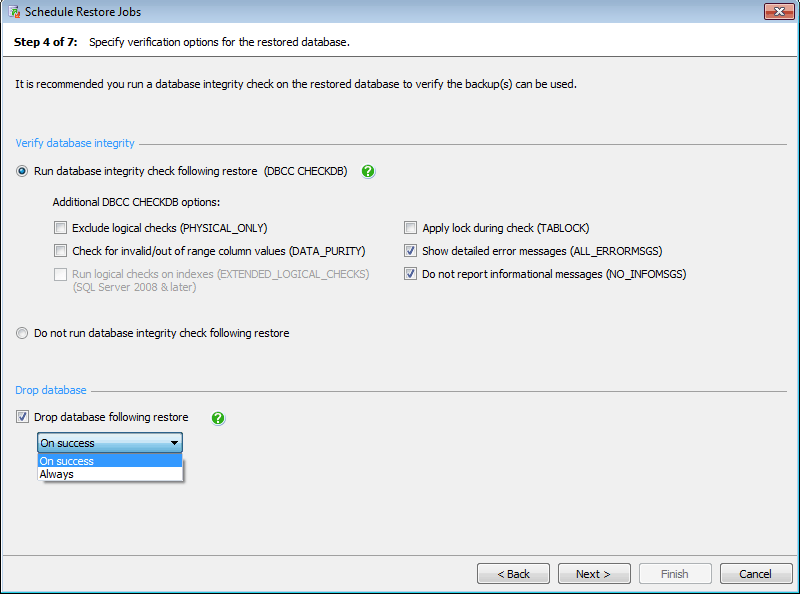 Specify the verification options for the restored database Specify the verification options for the restored database