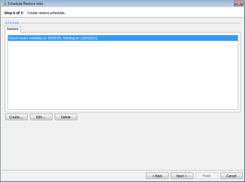 Create the restore schedule Create the restore schedule