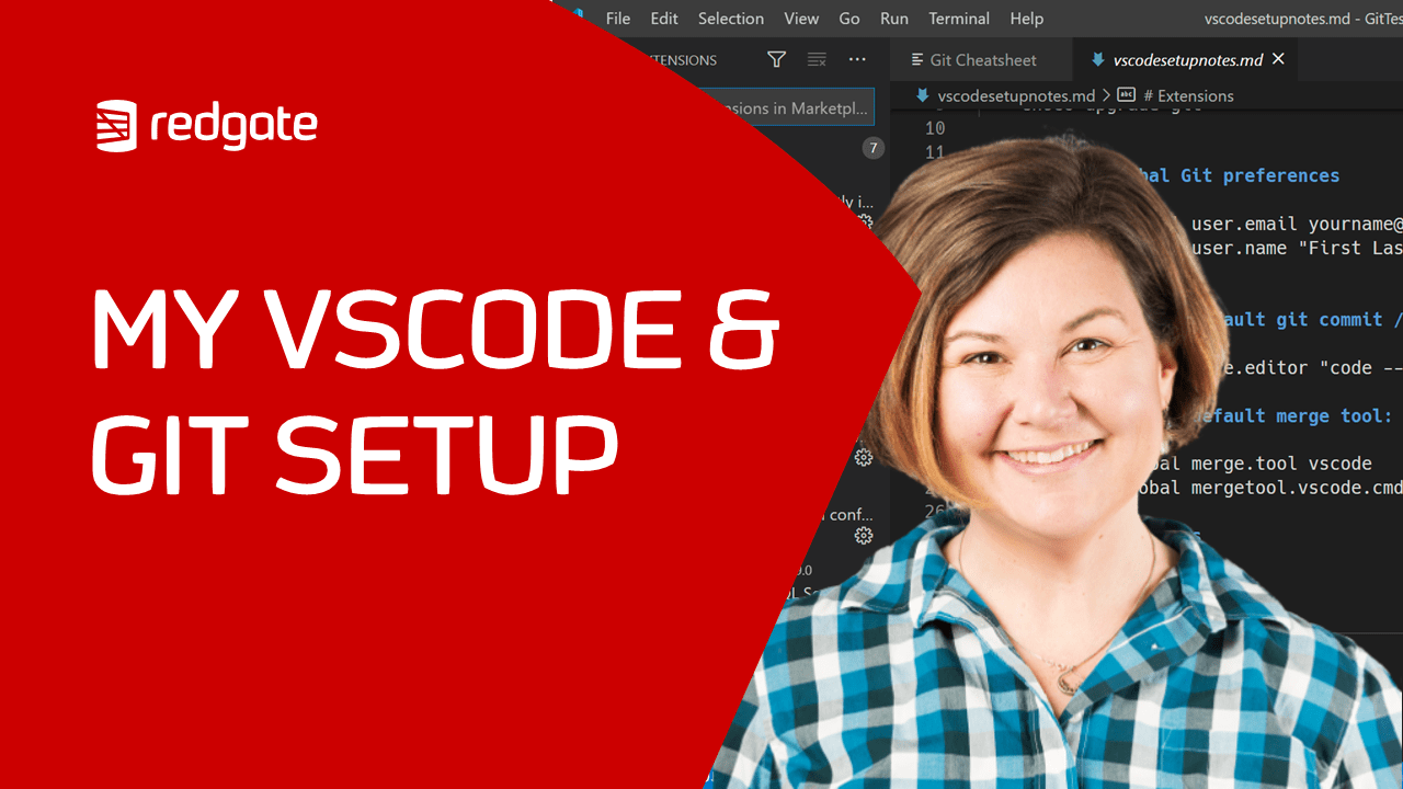 My Git and VSCode Setup: Global Git Config, Extensions, and More (Video) |  Redgate